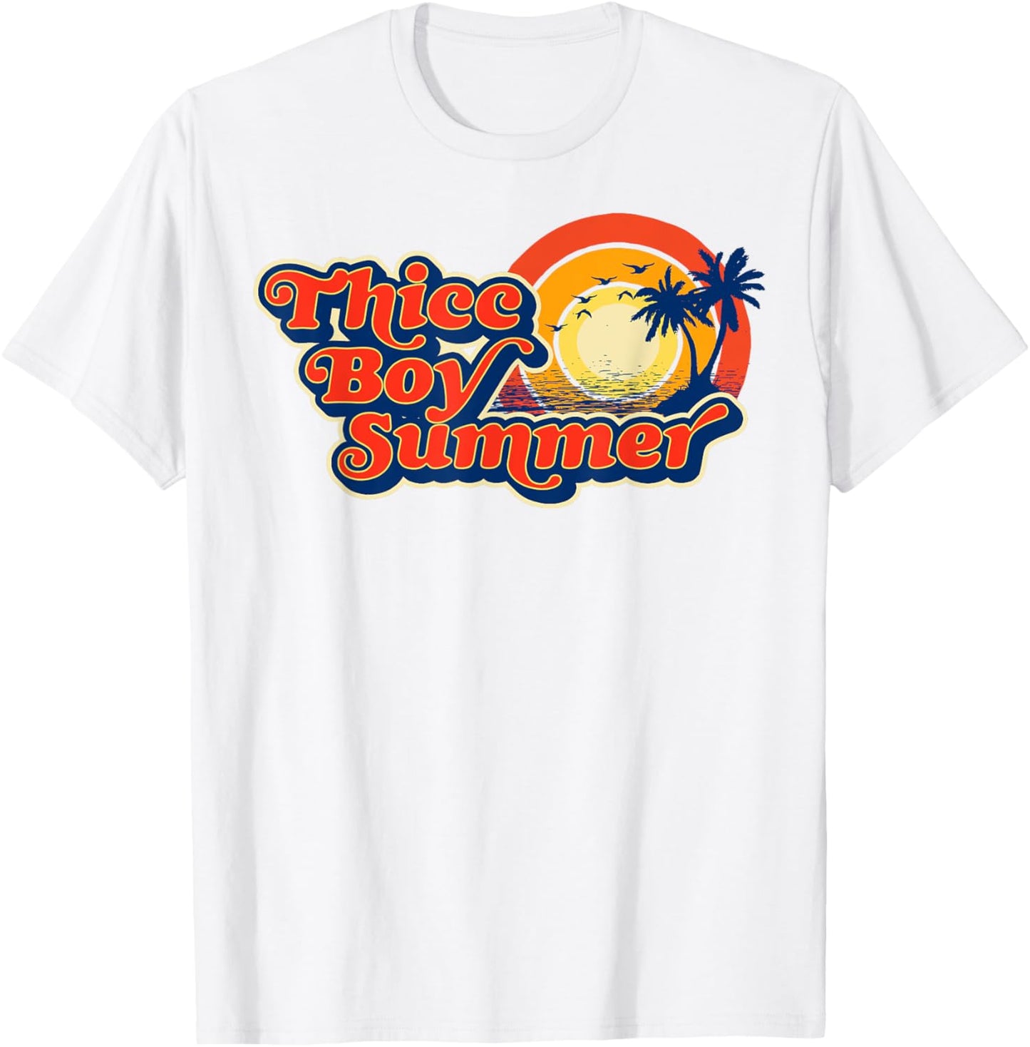 Thicc Boy Summer! Funny Fit2Serve 90's Style Beach Graphic T-Shirt - T-Shirt | White