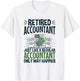 CPA Retirement Way Happier Funny Retired Accountant T-Shirt - T-Shirt | White