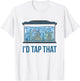I'd Tap That Funny Fish Keeper Gifts Fish Tank Reef Aquarium T-Shirt - T-Shirt | White