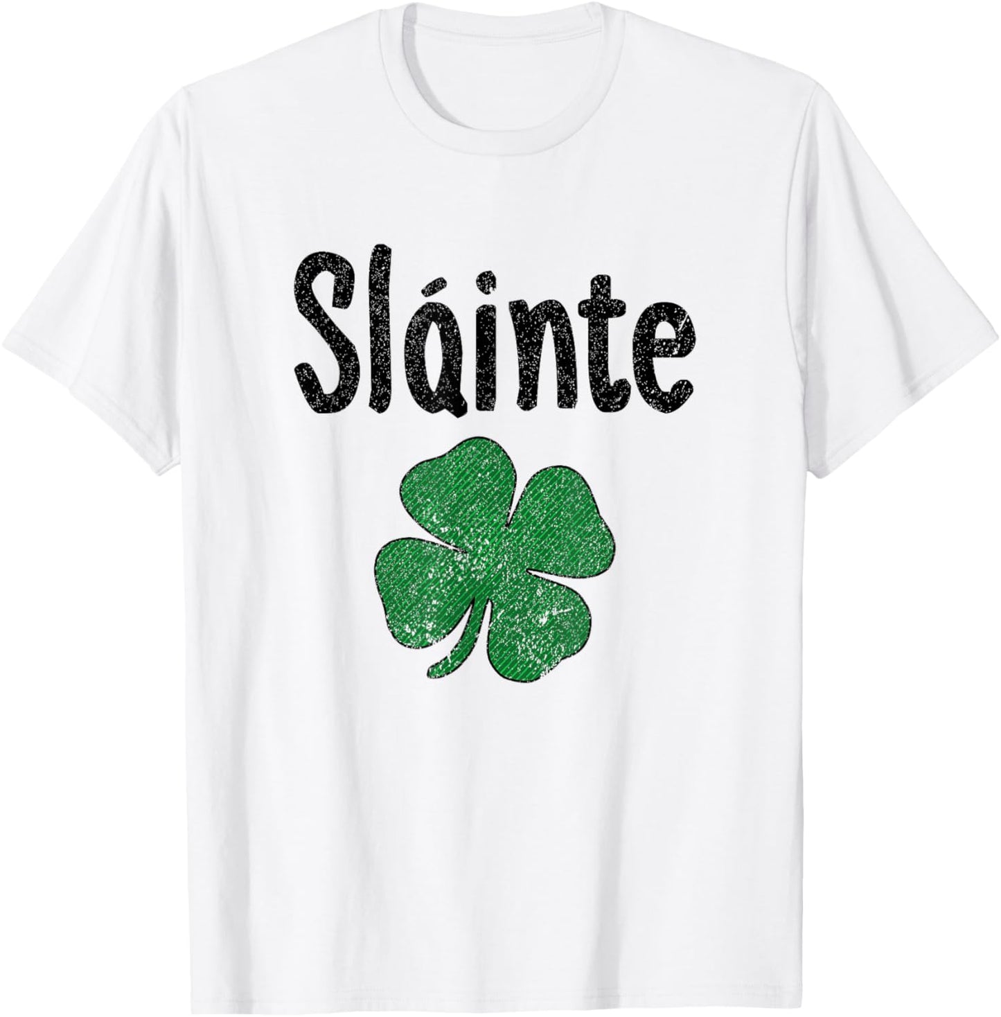 Slainte Irish Cheers Good Health St Patricks Day Slainte T-Shirt - T-Shirt | White