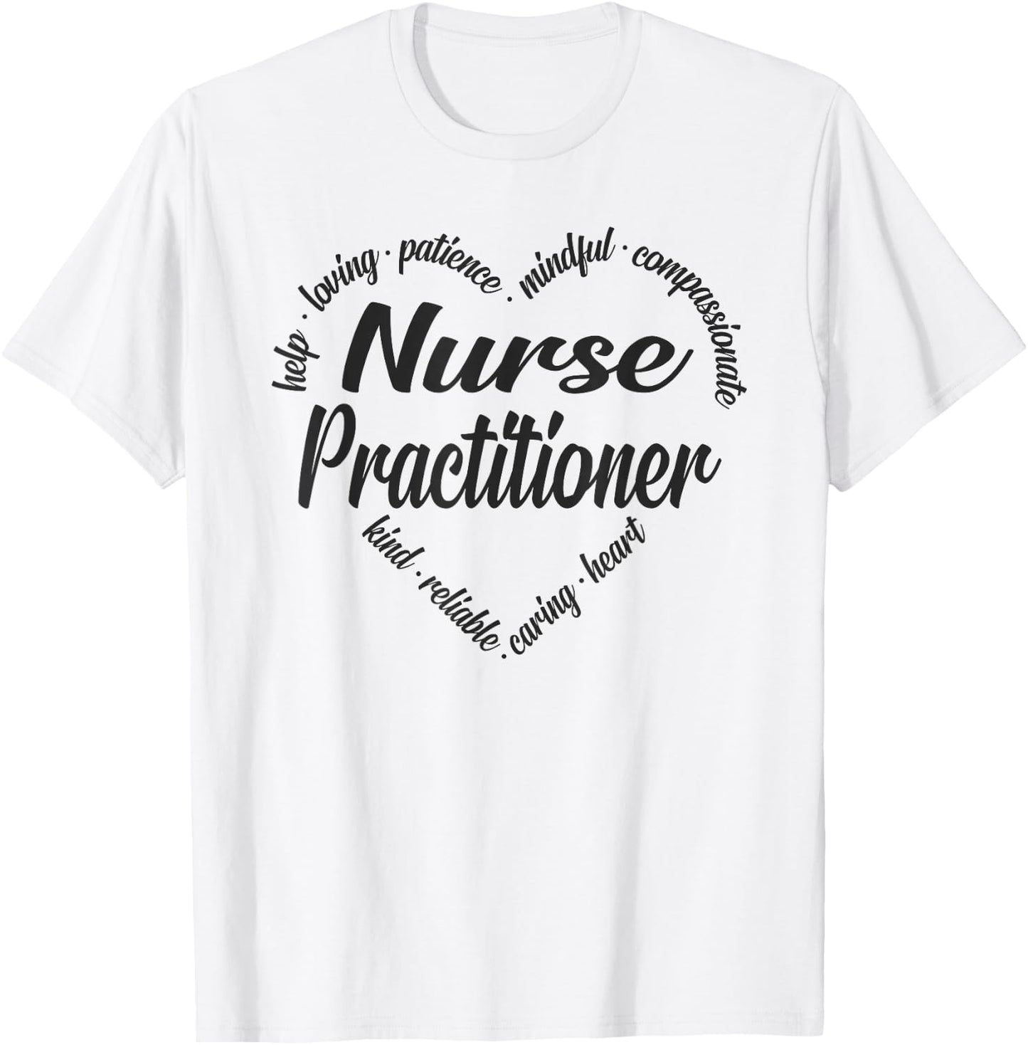 Nurse Practitioner Heart Word Cloud T-Shirt - T-Shirt | White
