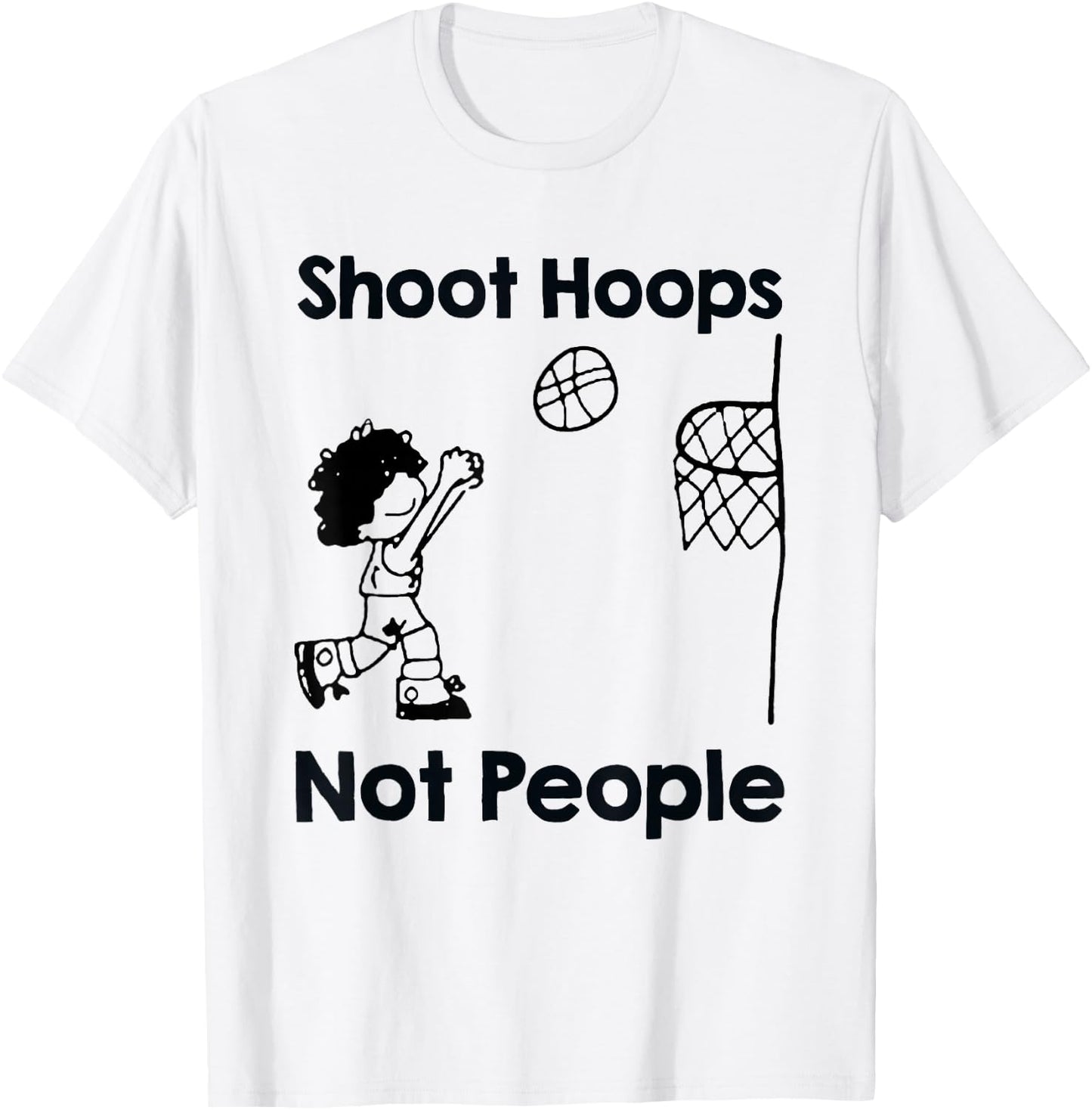 Shoot Hoops Not People Basketball Gift T-Shirt - T-Shirt | White
