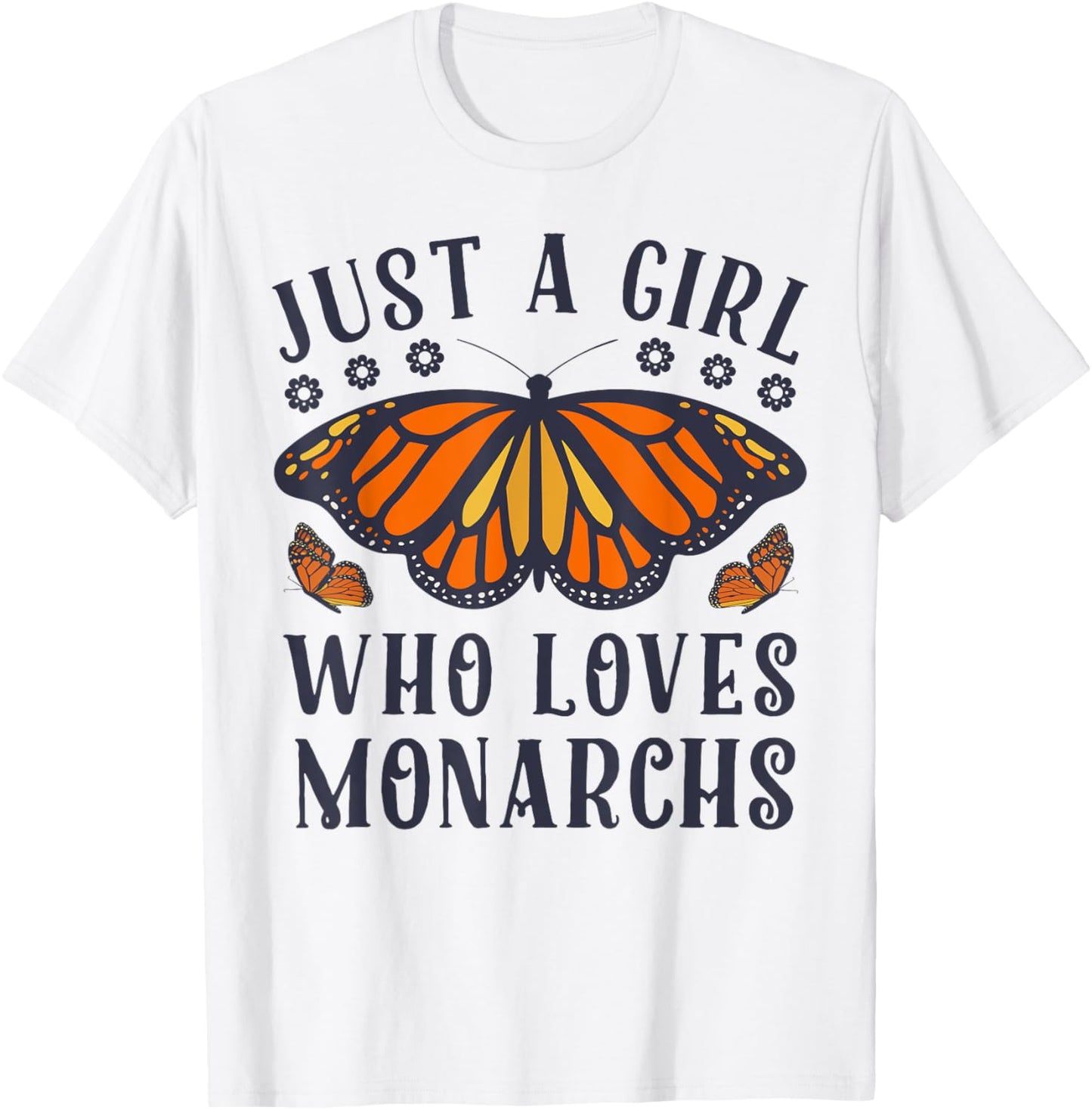 Butterfly Just A Girl Who Loves Monarchs Insect Lover Flower T-Shirt - T-Shirt | White