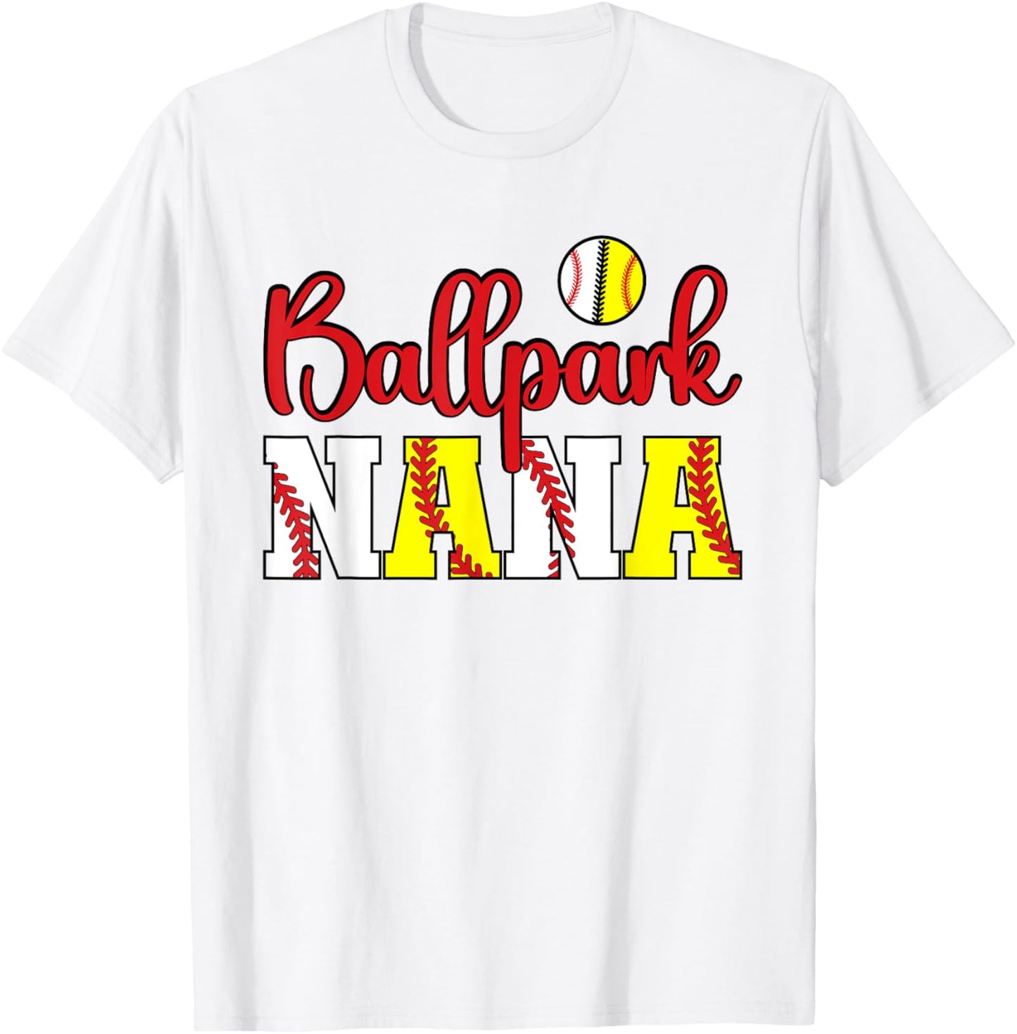 Ballpark Nana Softball Baseball Nana Grandma T-Shirt - T-Shirt | White