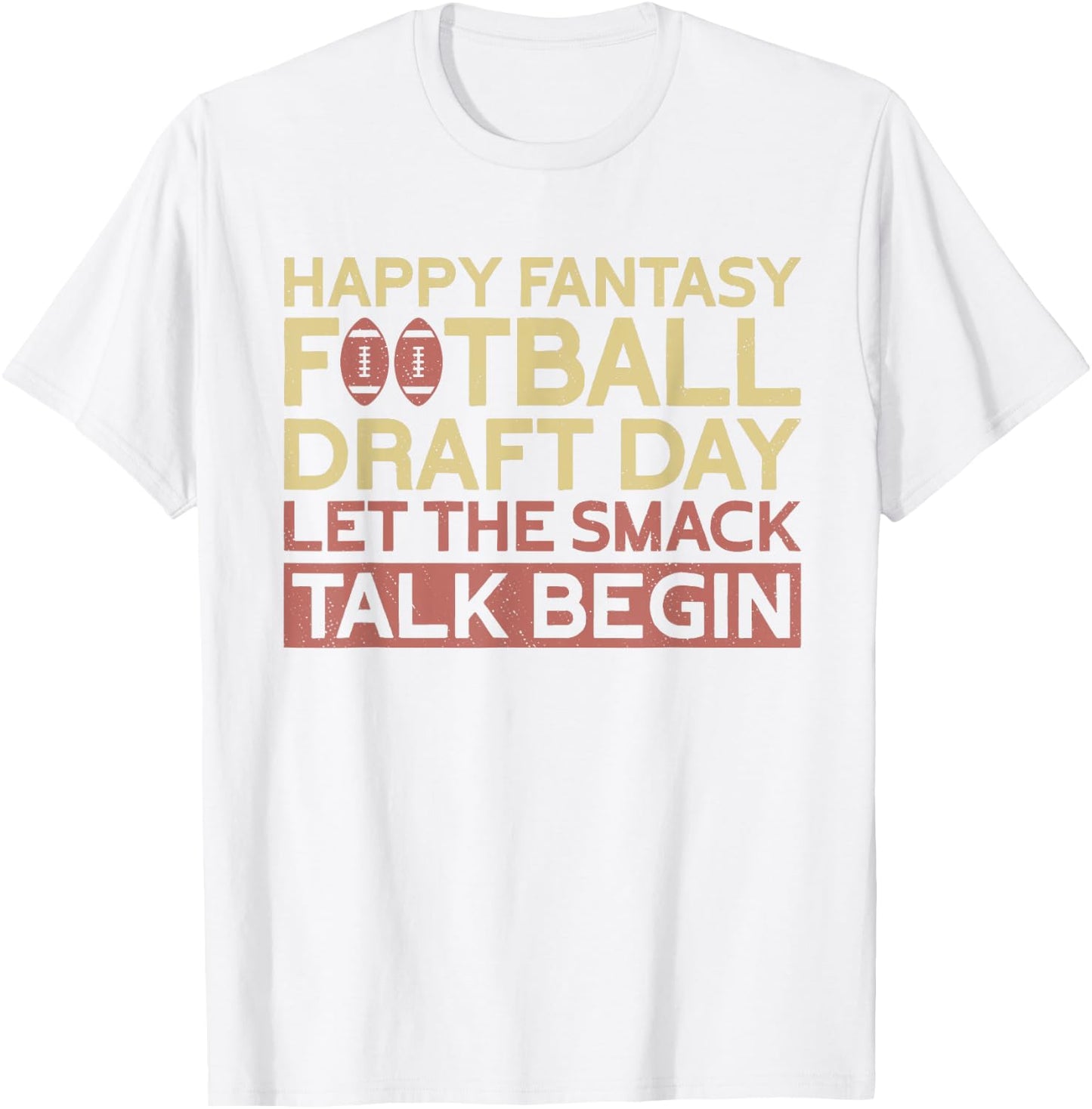 Happy Fantasy Football Draft Day | Funny Fantasy Football T-Shirt - T-Shirt | White