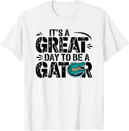 It is a great day to be a gator Funny Design T-Shirt - T-Shirt | White
