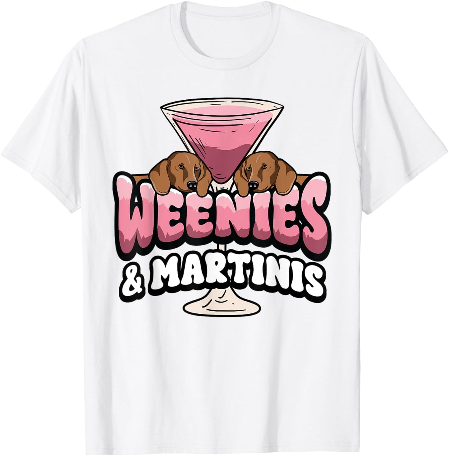 Weenies Espresso Martinis Cocktail Lover Dachshund Dog Mom Women T-Shirt - T-Shirt | White