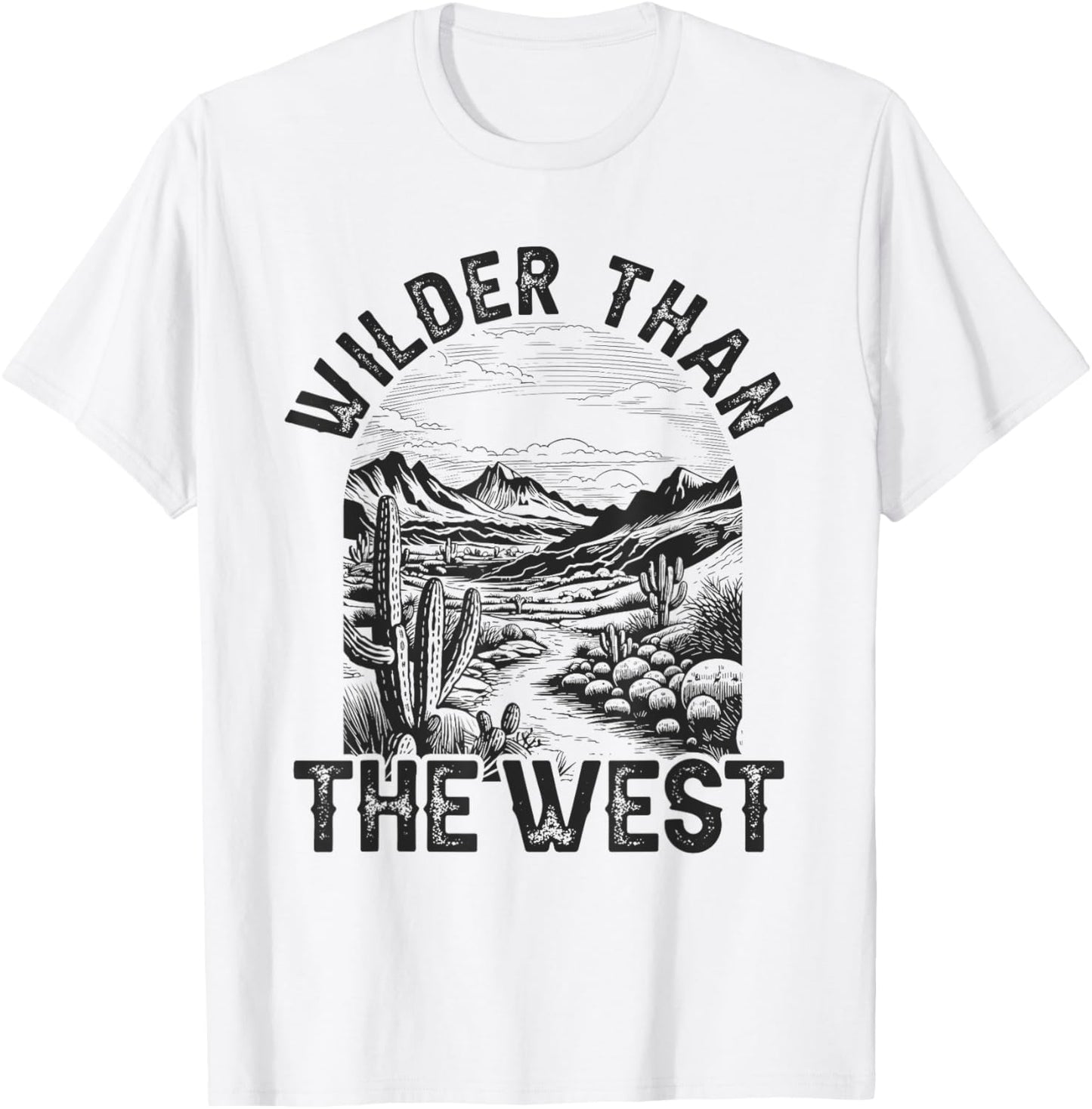 Western Desert Country For Kids Wilder Than The West T-Shirt - T-Shirt | White