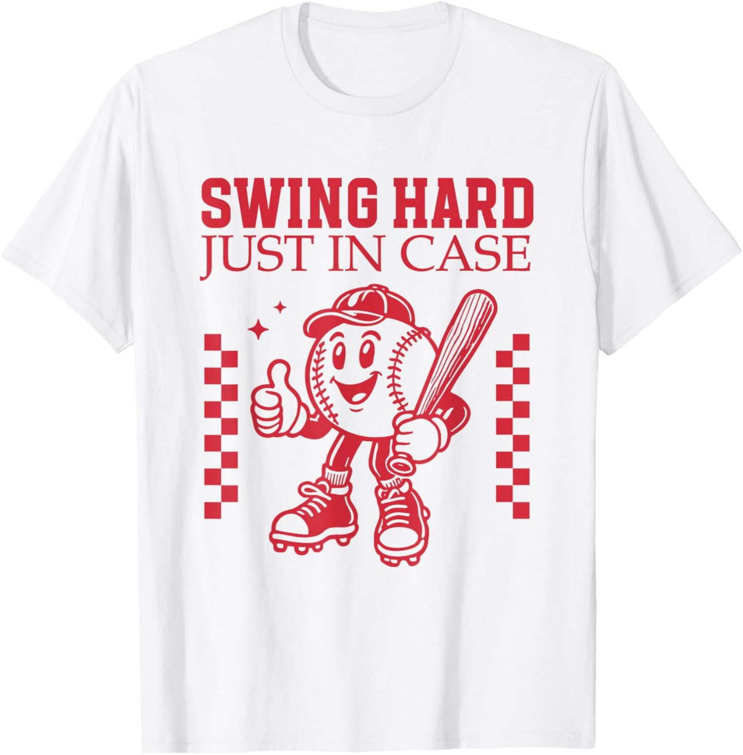 "Swing Hard Just In Case" Baseball Cartoon Bat Funny Sports T-Shirt - T-Shirt | White