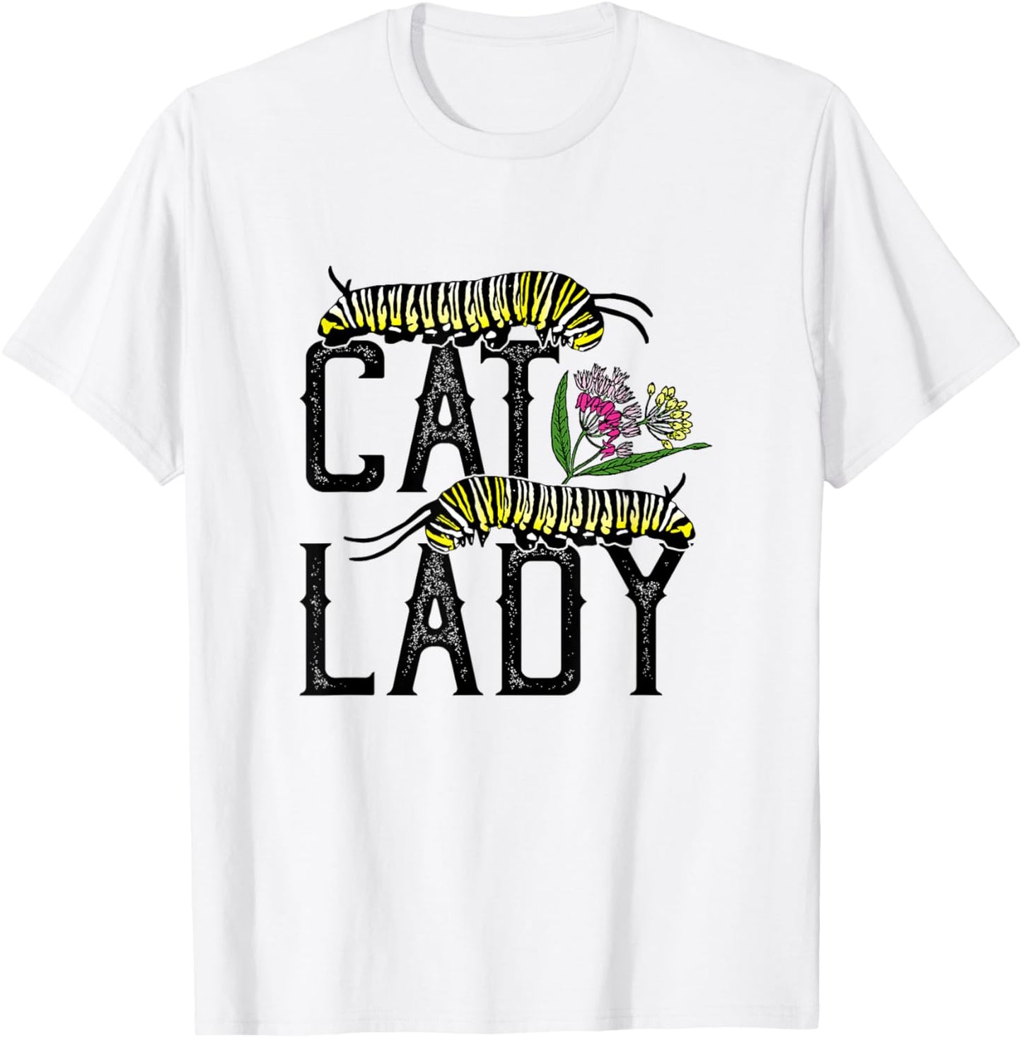 Cat Lady - Funny Monarch Butterfly Caterpillar T-Shirt - T-Shirt | White