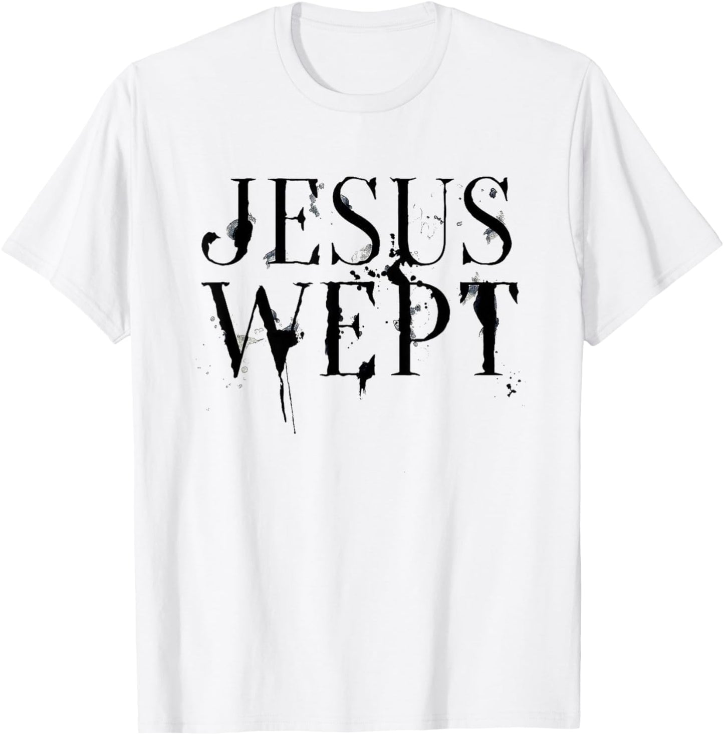Jesus Wept T-Shirt - T-Shirt | White
