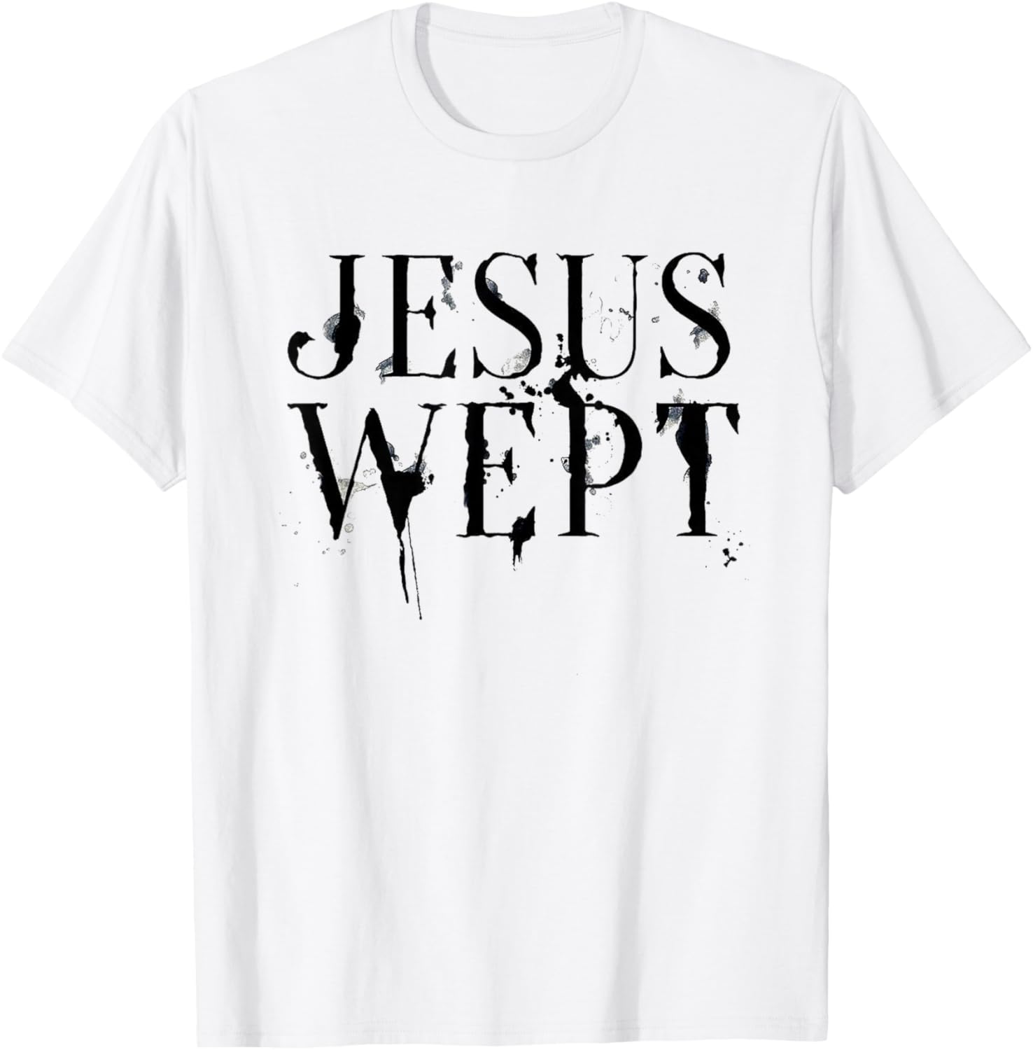 Jesus Wept T-Shirt - T-Shirt | White