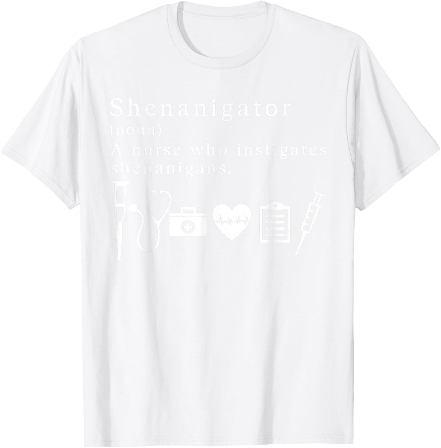 Shenanigator A Nurse Who Instigates Shenanigans Paddy's Day T-Shirt - T-Shirt | White
