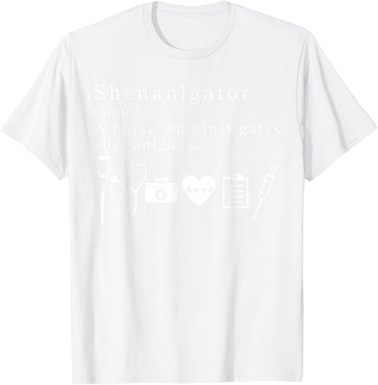 Shenanigator A Nurse Who Instigates Shenanigans Paddy's Day T-Shirt - T-Shirt | White