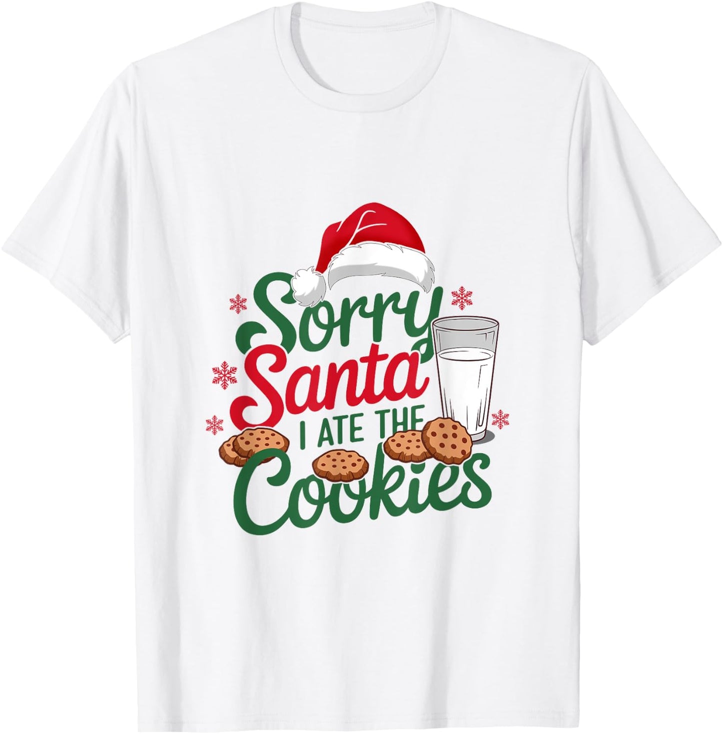 Sorry Santa I Ate The Cookies Naughty Cookie Eater Christmas T-Shirt - T-Shirt | White