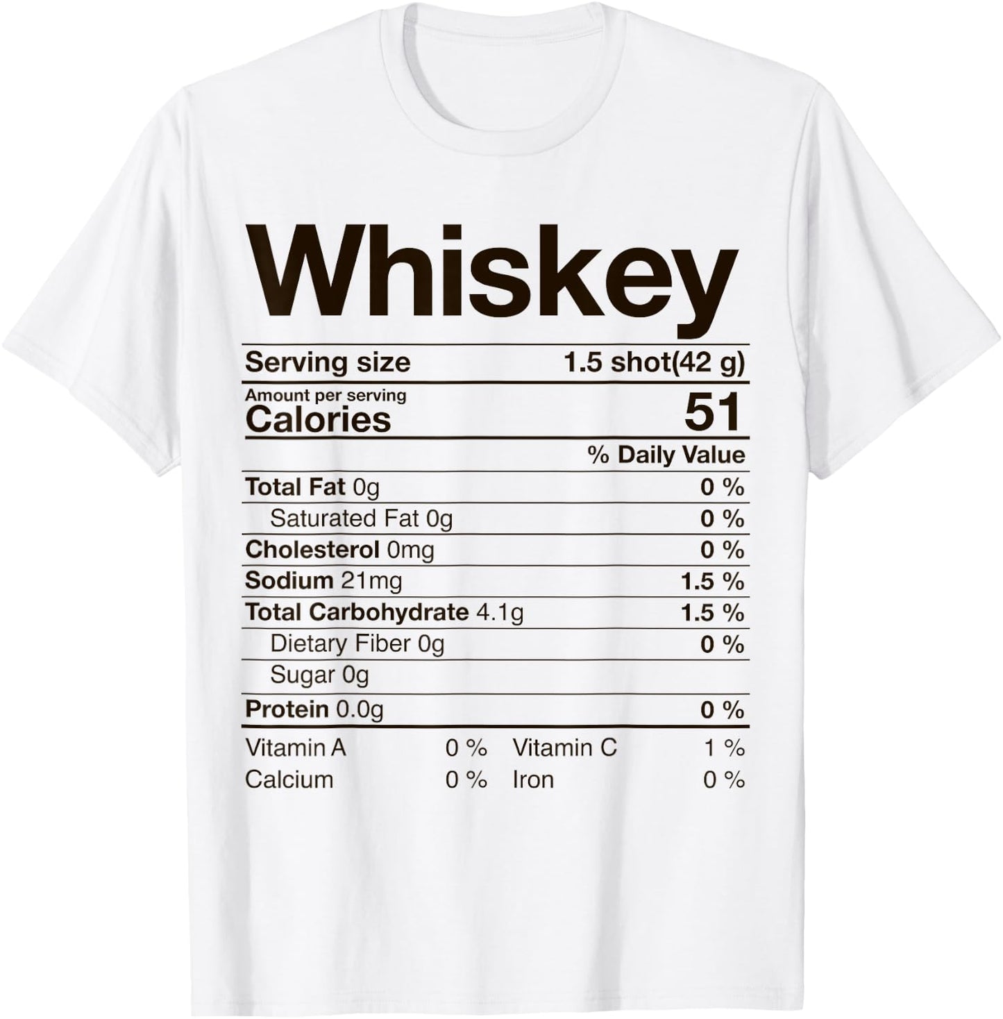 Whiskey Nutrition Facts Thanksgiving Gift Drinking Costume T-Shirt - T-Shirt | White