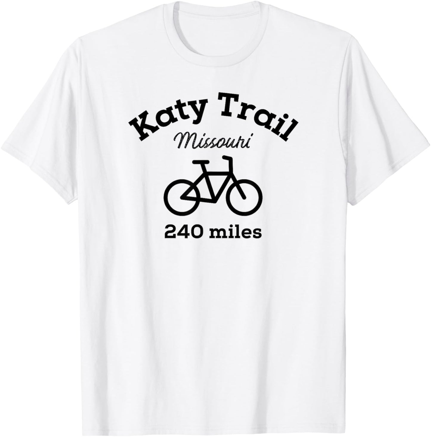 Katy Trail Missouri Bike 240 miles T-Shirt - T-Shirt | White