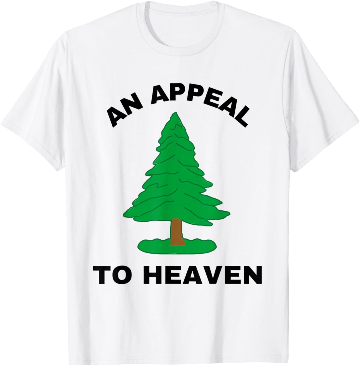 An Appeal to Heaven Flag Pine Tree America American USA T-Shirt - T-Shirt | White