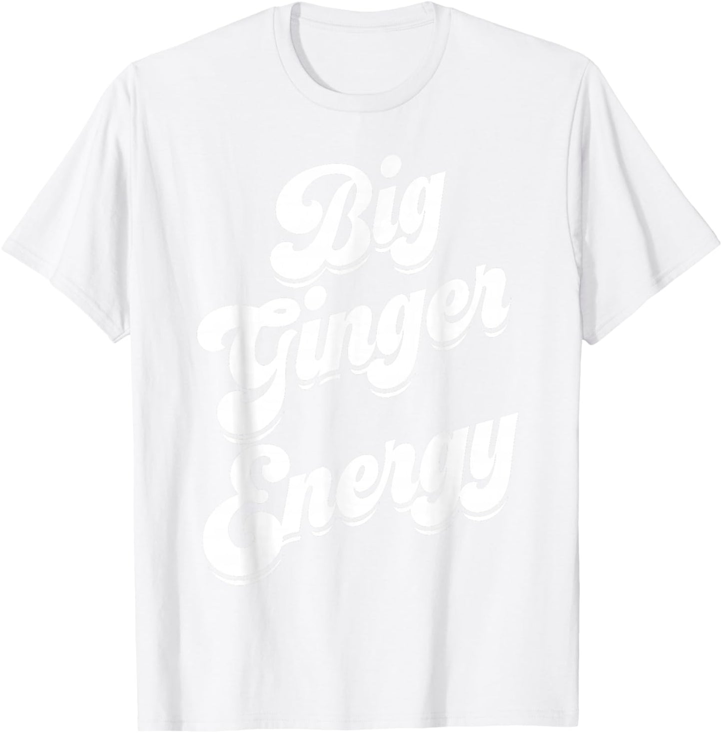 Big Ginger Energy St Patricks Day Redhead Team Ginger Women T-Shirt - T-Shirt | White
