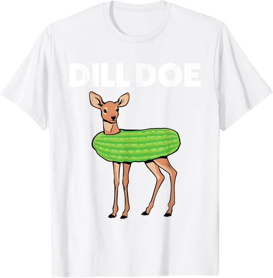 Dill Doe Nature Deer Pickle Animal Funny Adult Humor Green T-Shirt - T-Shirt | White