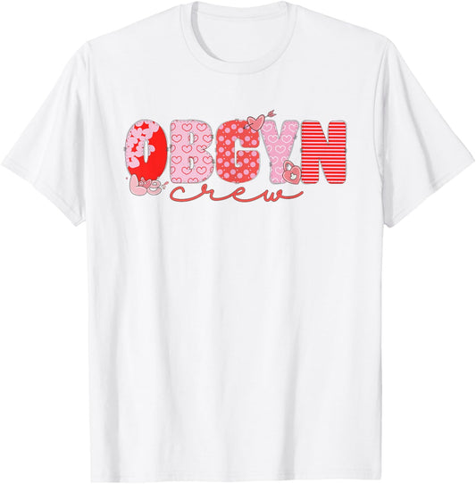 Women OBGYN Crew Valentine Obstetrics OB/GYN Group Team T-Shirt - T-Shirt | White