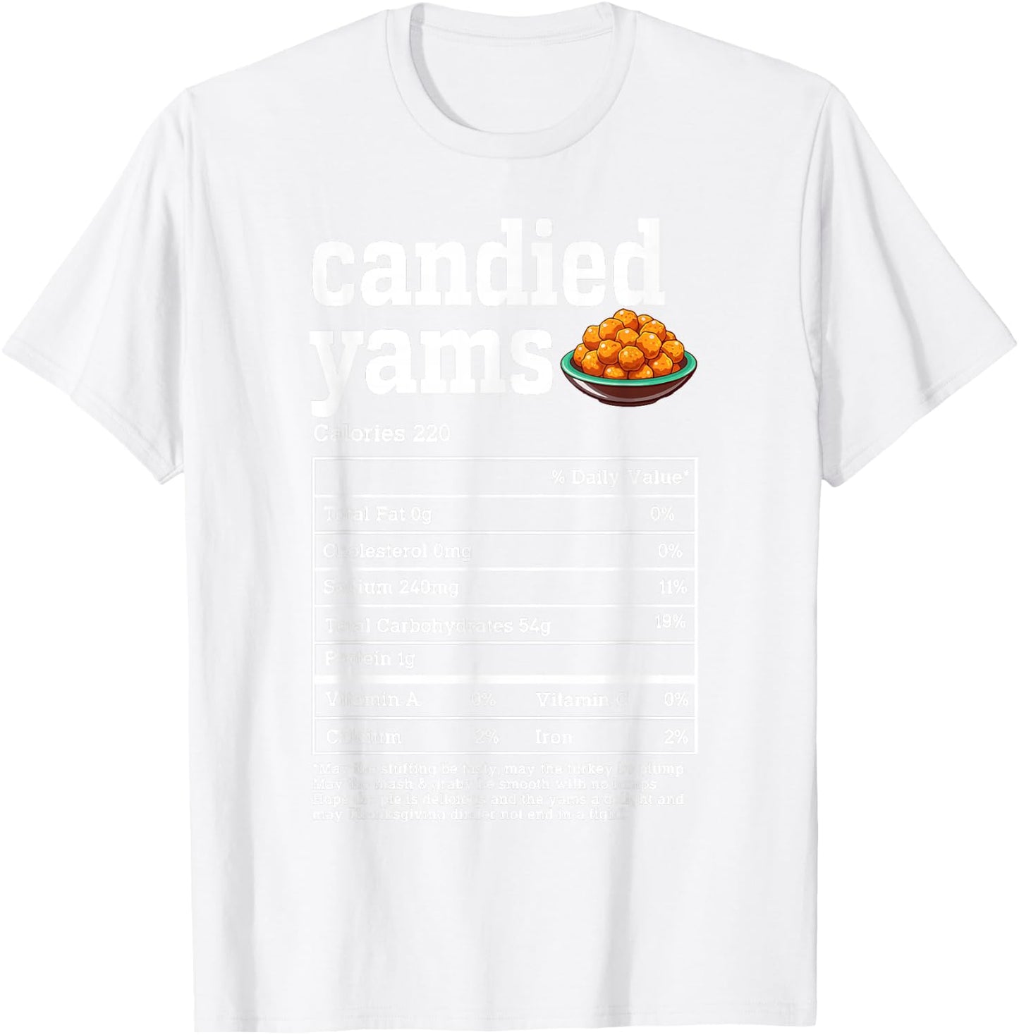 Candied Yams Nutrition Facts Thanksgiving Food Men Women T-Shirt - T-Shirt | White