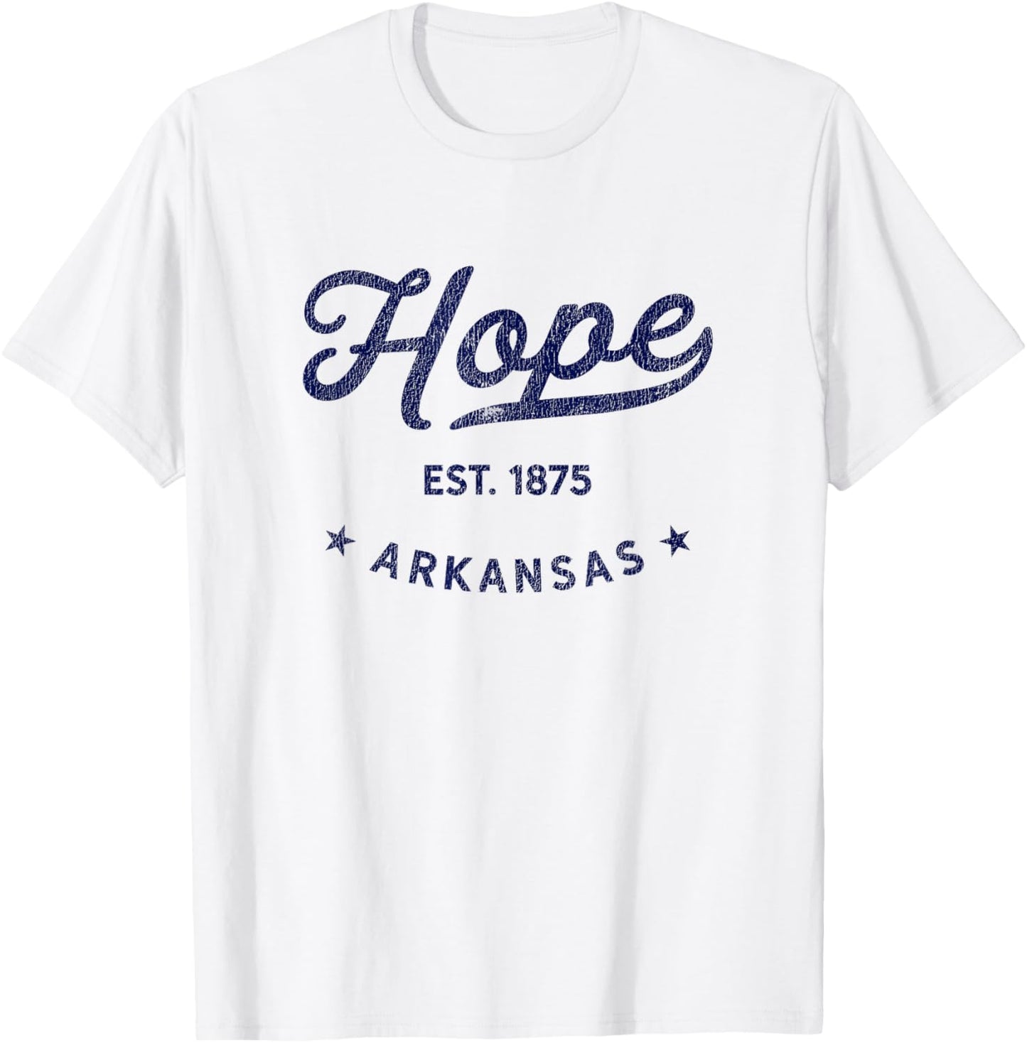 Hope Arkansas Cool Travel Souvenir Vintage Hope T-Shirt - T-Shirt | White