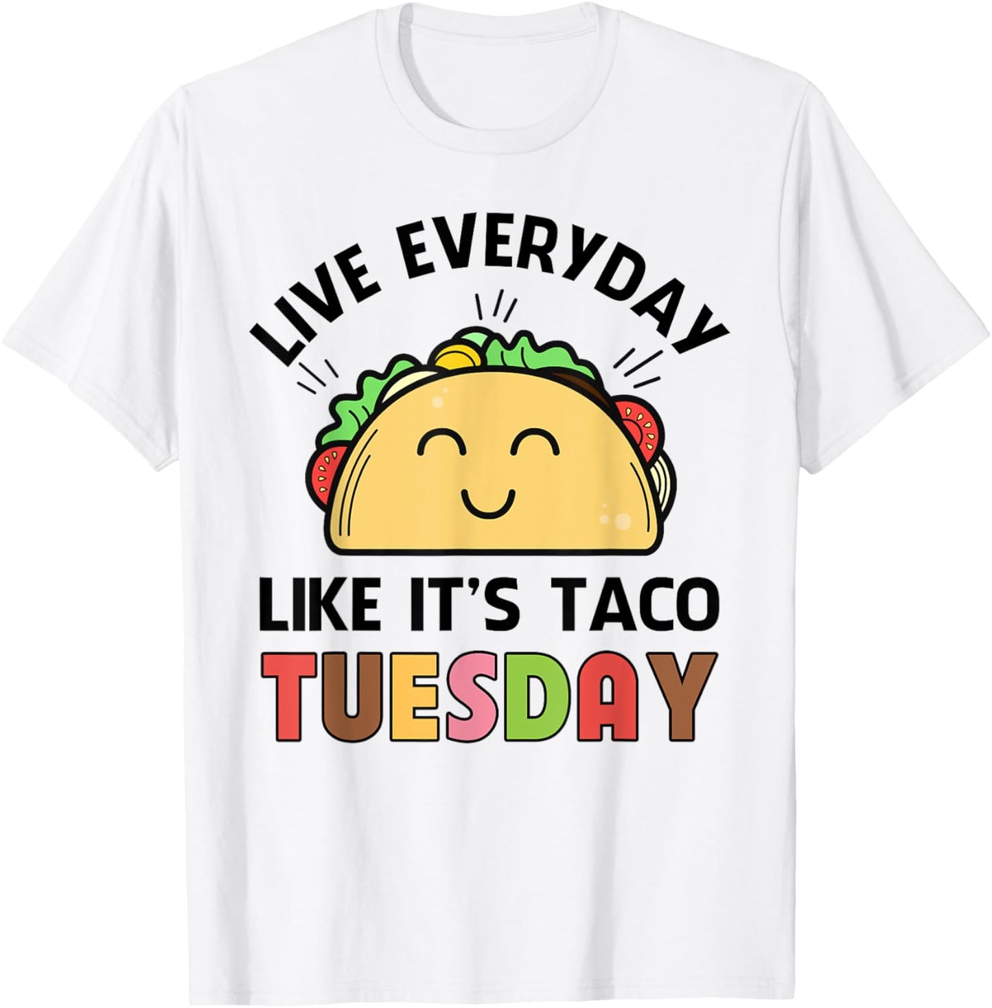 Taco Shirt Kids Toddler Girls Everyday Like Taco Tuesday T-Shirt - T-Shirt | White