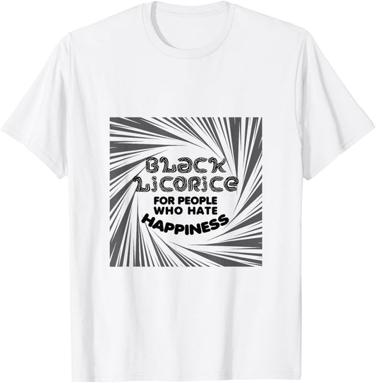 Black licorice for people who hate happiness gross red only T-Shirt - T-Shirt | White