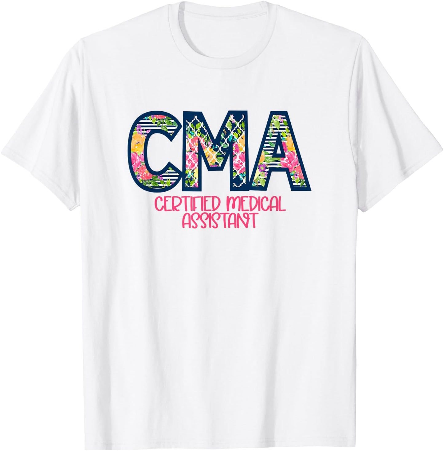 CMA Certified Medical Assistant Cute Nurse Gift T-Shirt - T-Shirt | White