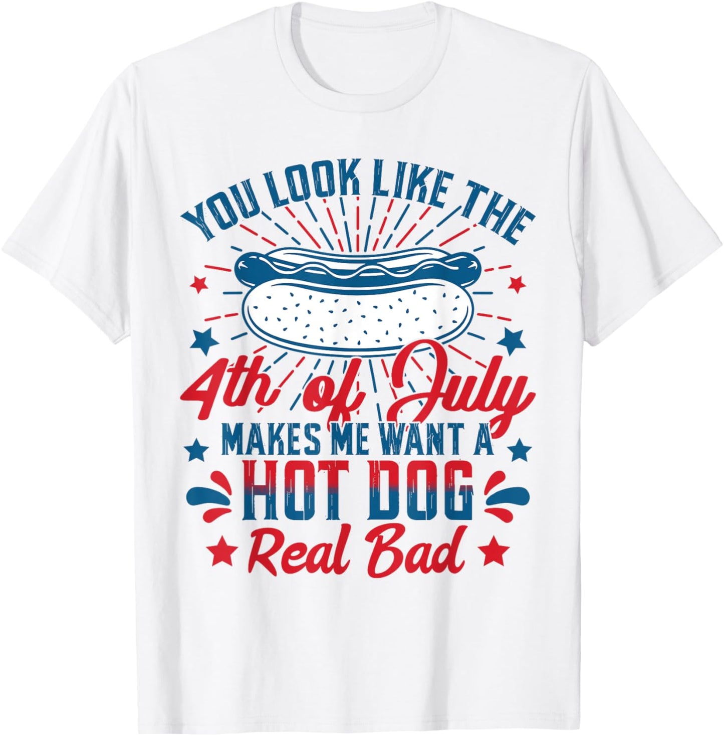 You Look Like The 4th Of July Hot Dog American Flag Men Kids T-Shirt - T-Shirt | White