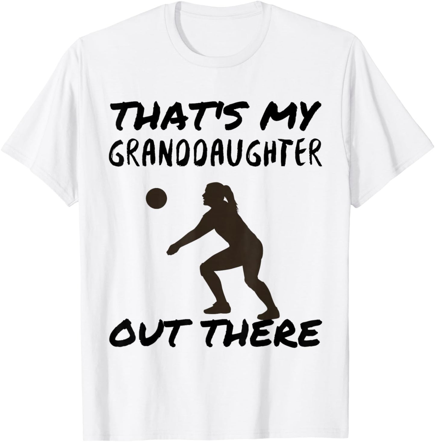 That's My Granddaughter Out There Volleyball Grandma Grandpa T-Shirt - T-Shirt | White