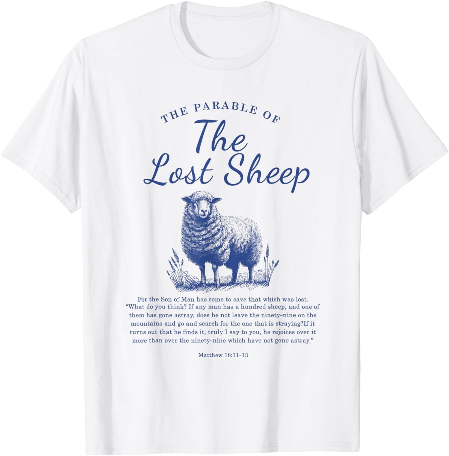 Parable Of The Lost Sheep Christian Bible Verse Matthew 18 T-Shirt - T-Shirt | White