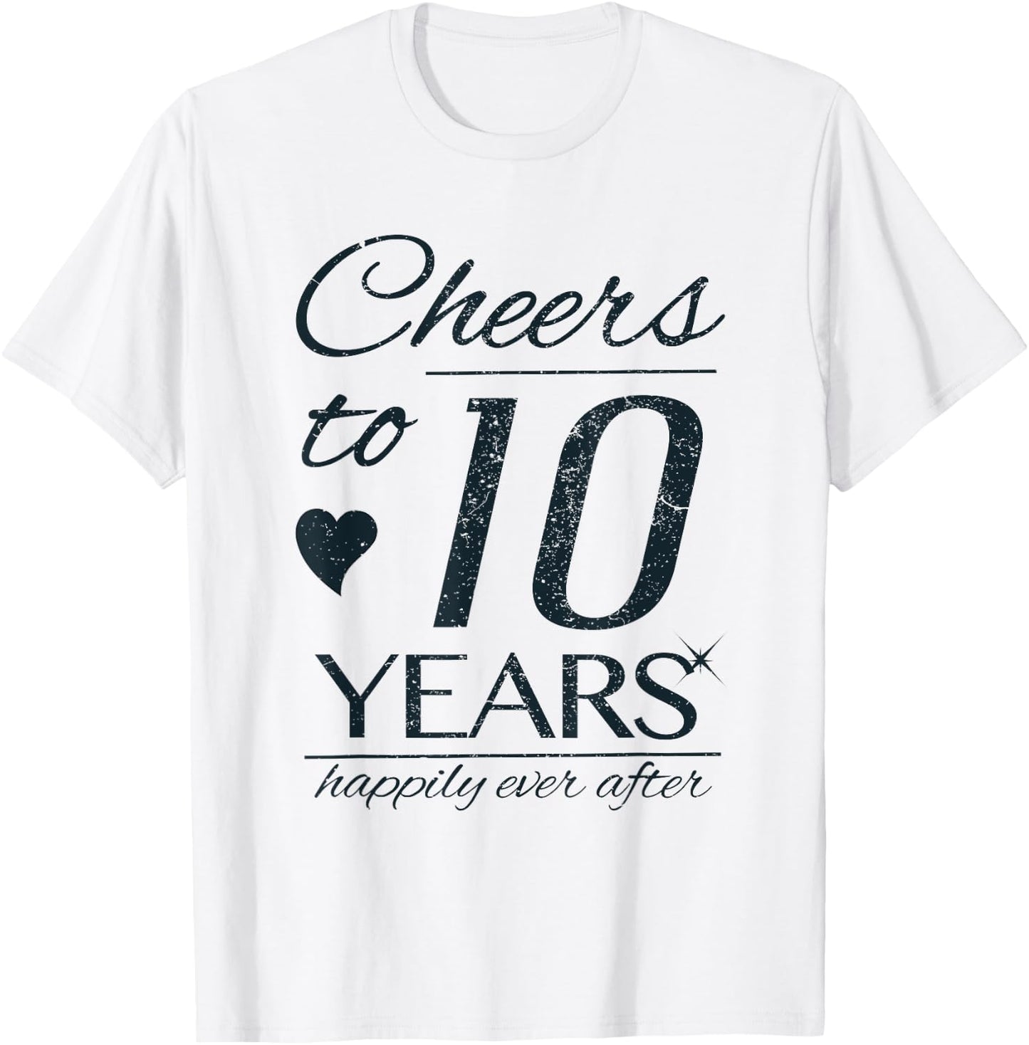 Cheers To 10 Years Married Couples 10th Wedding Anniversary T-Shirt - T-Shirt | White