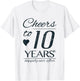 Cheers To 10 Years Married Couples 10th Wedding Anniversary T-Shirt - T-Shirt | White