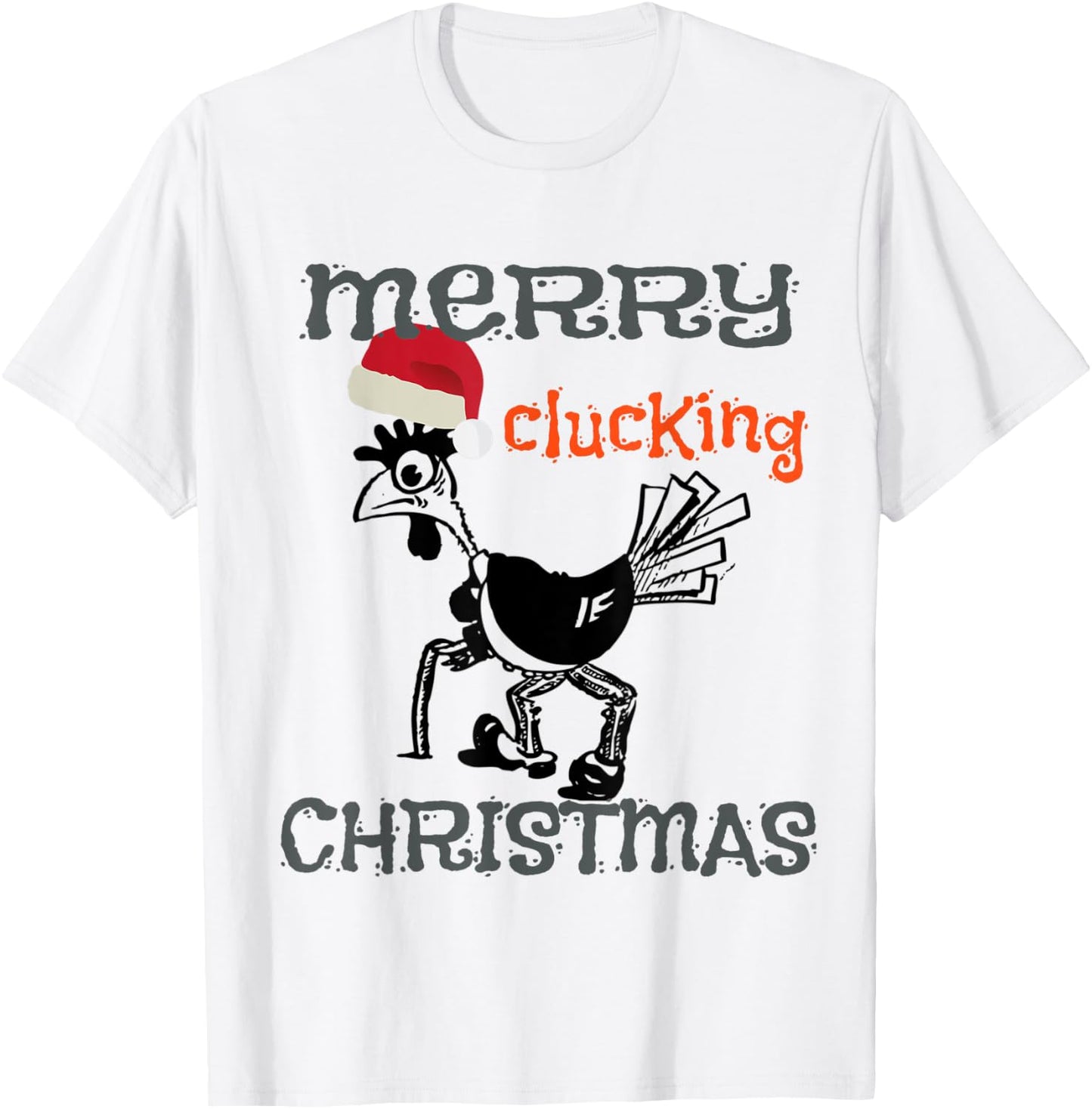 Merry Clucking Christmas Funny Christmas T-Shirt - T-Shirt | White