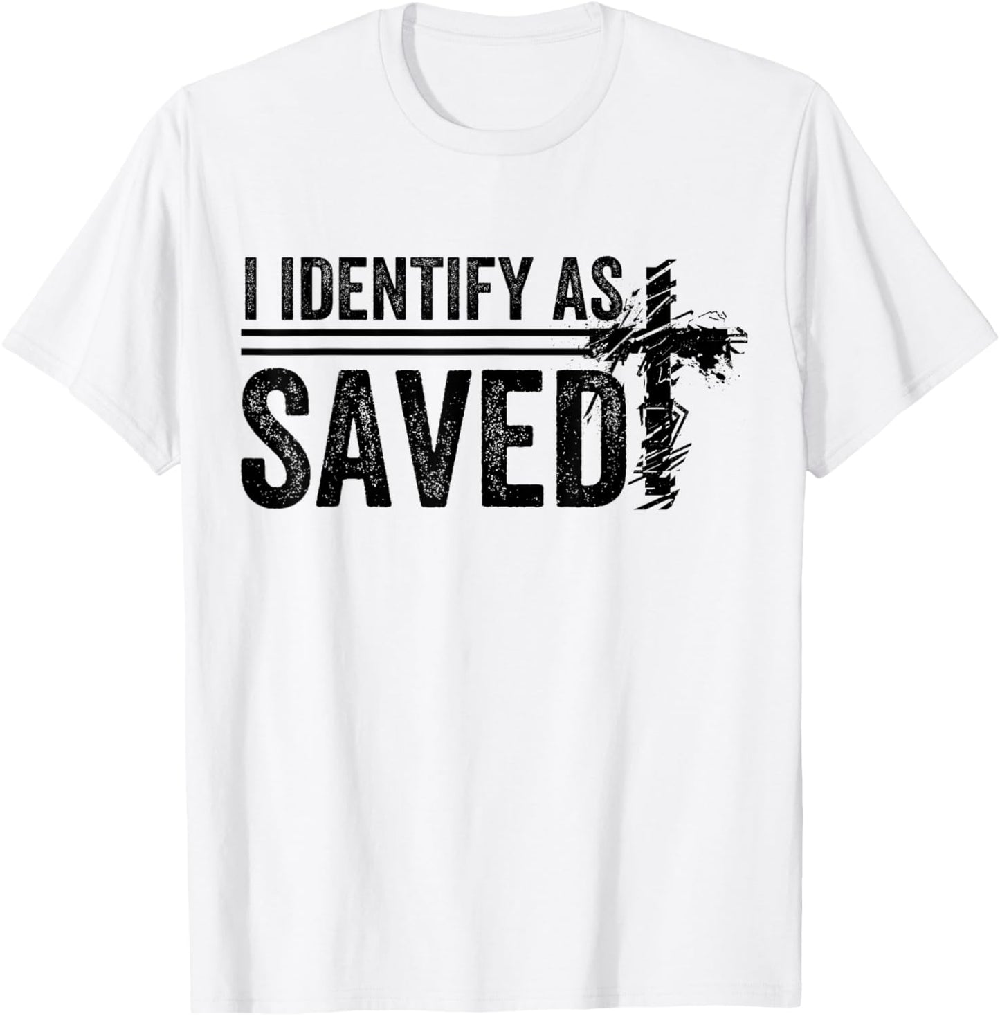 I Identify As Saved men women T-Shirt - T-Shirt | White