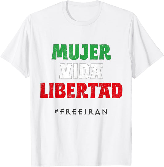 Iranian Flag Woman Life Freedom Iran Protest Madrid Barcelon T-Shirt - T-Shirt | White