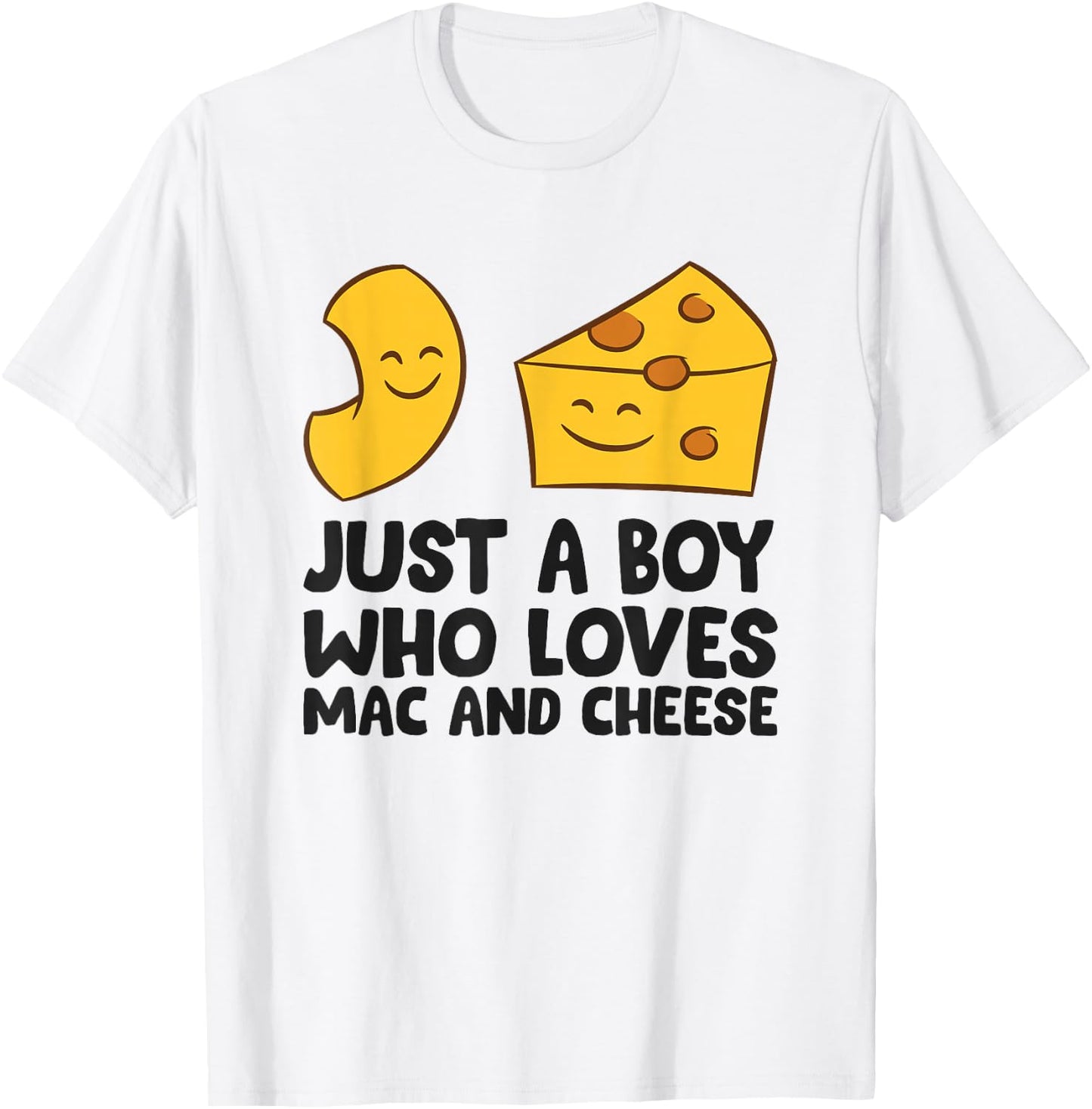 Just a Boy Who Loves Mac And Cheese T-Shirt - T-Shirt | White