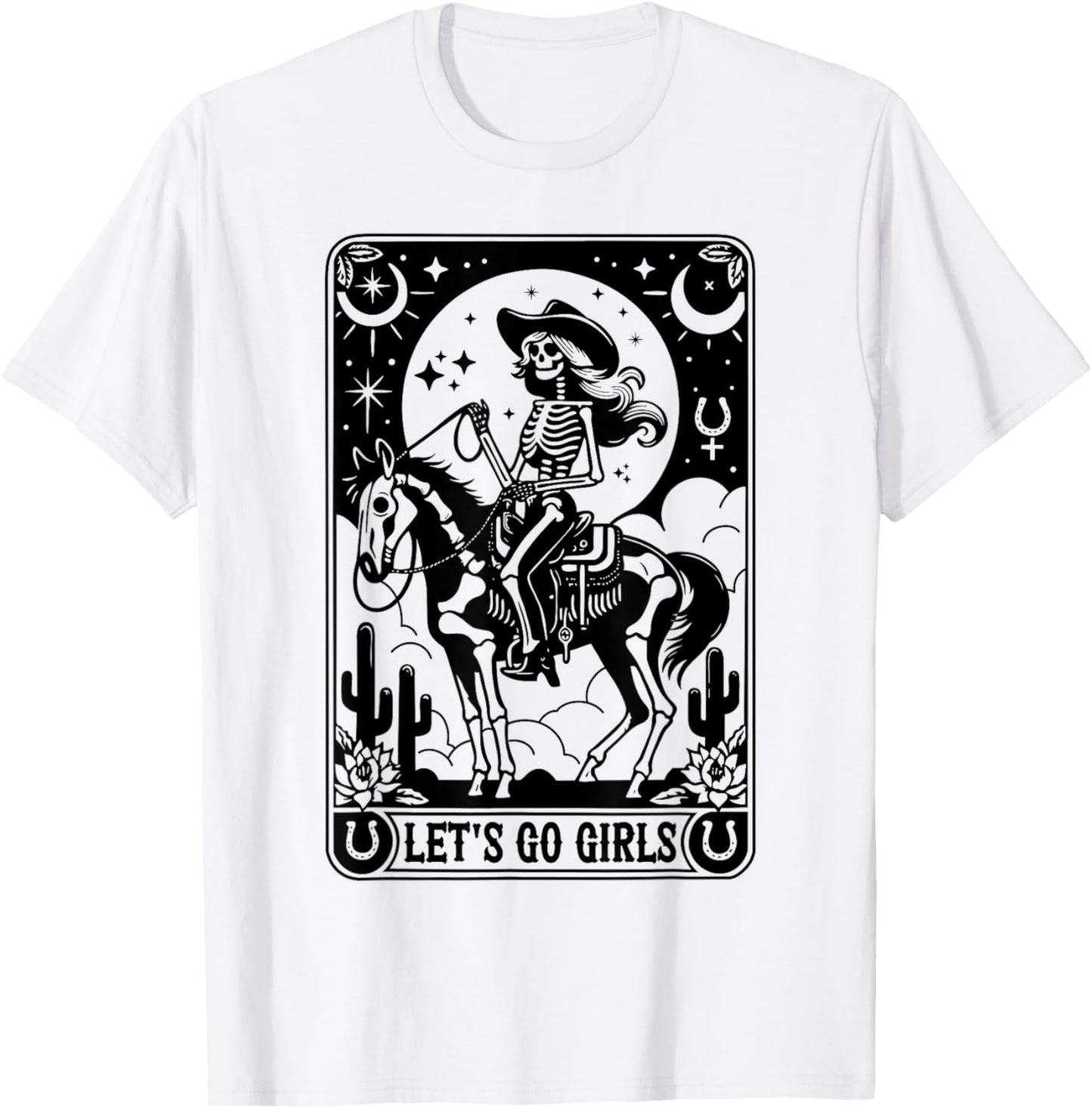 Let's Go Girls Skeleton Cowgirl Tarot Card Bachelorette T-Shirt - T-Shirt | White
