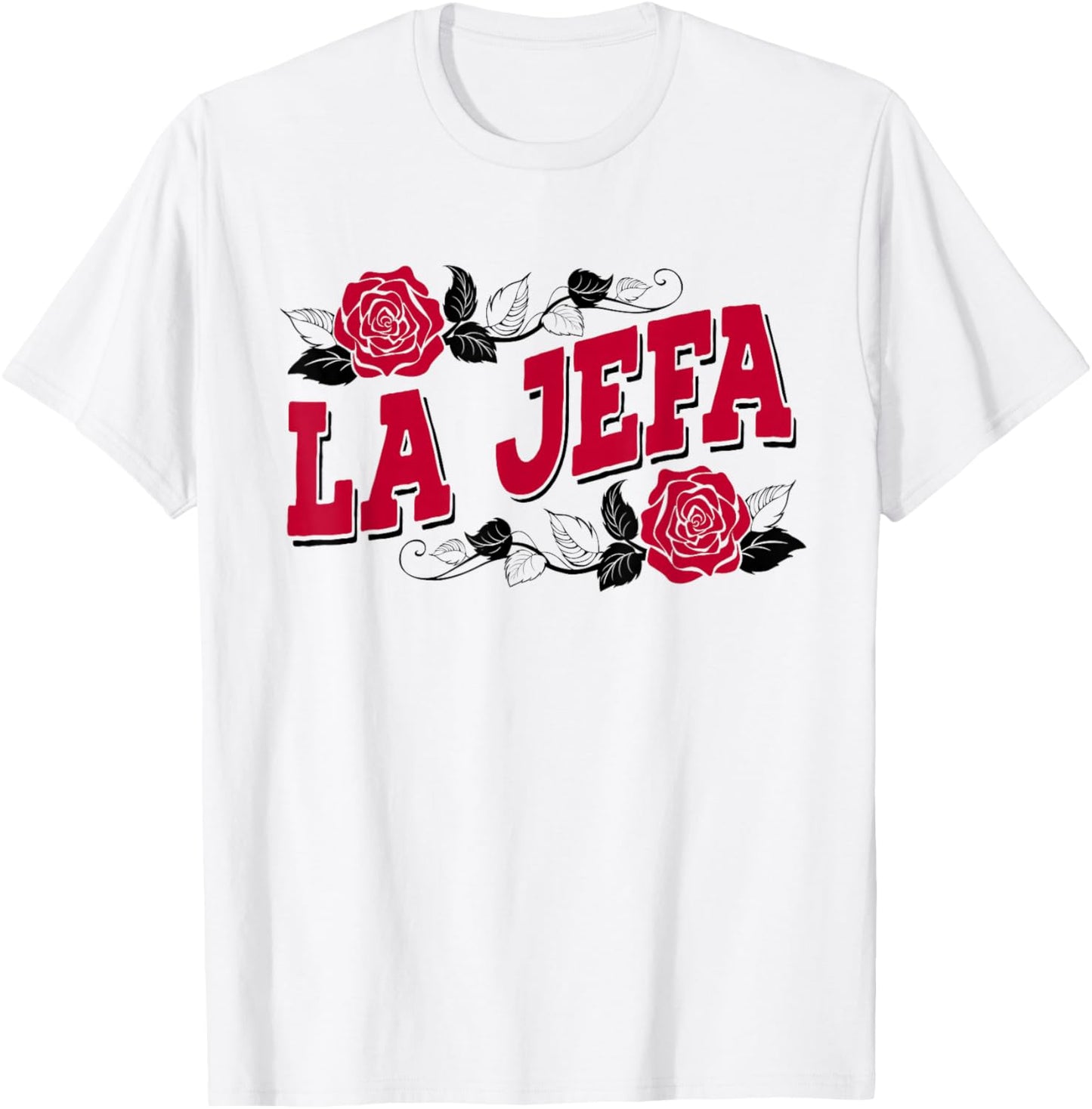 La Jefa Funny Spanish Boss Lady Latina Mom Latinx Hispanic T-Shirt - T-Shirt | White