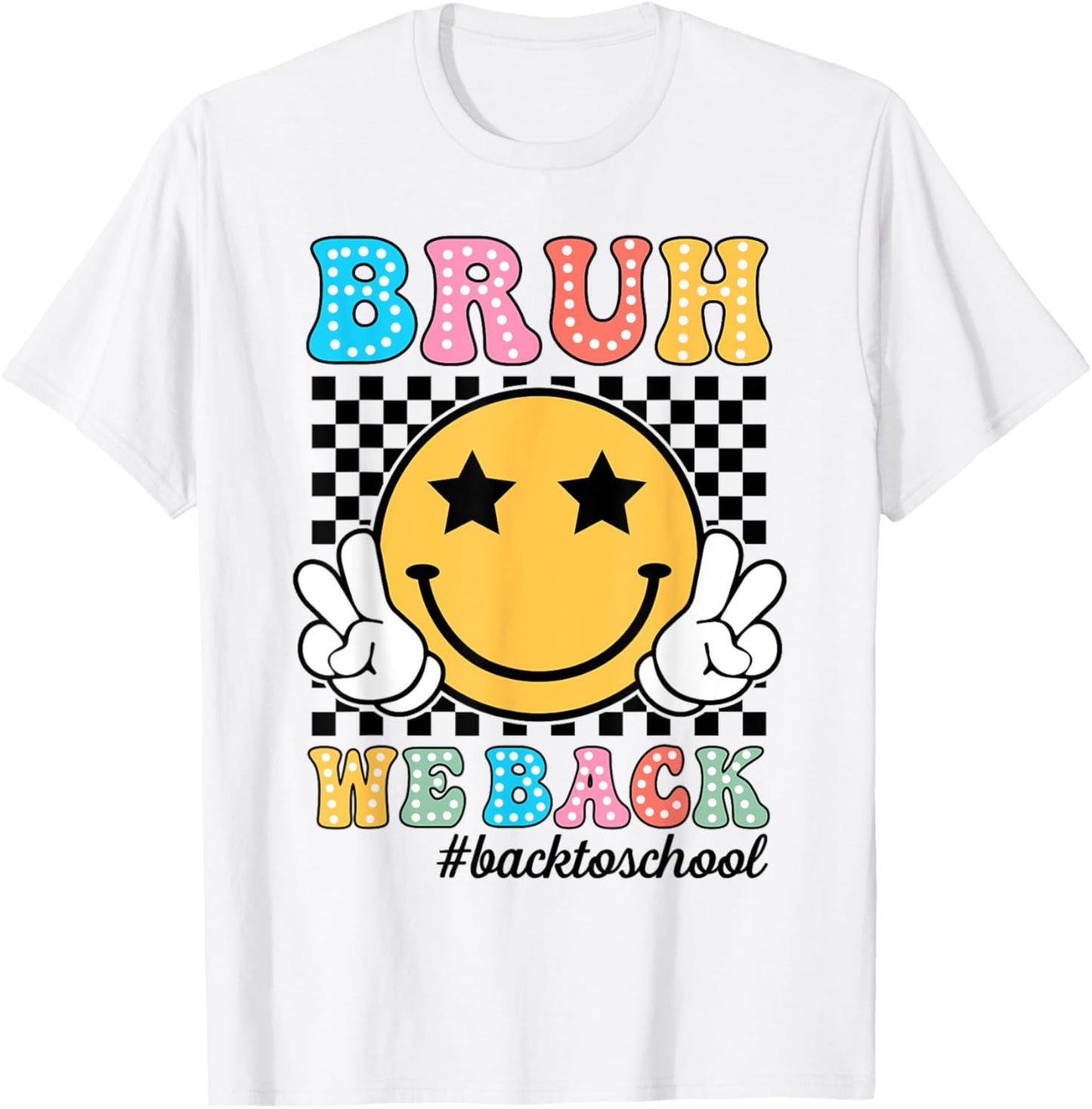 Bruh We Back Teachers Retro Back To School Boys Girls Kids T-Shirt - T-Shirt | White