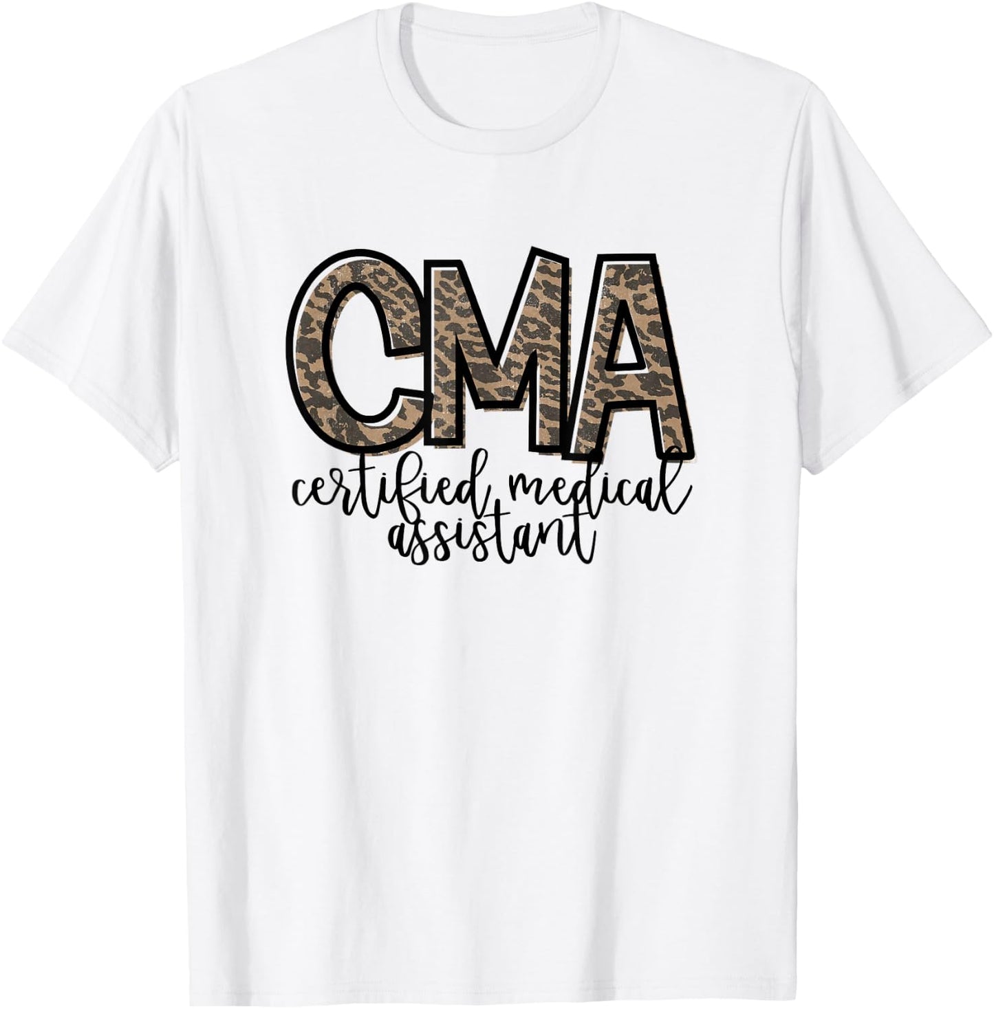 CMA Certified Medical Assistant Cute Nurse T-Shirt - T-Shirt | White