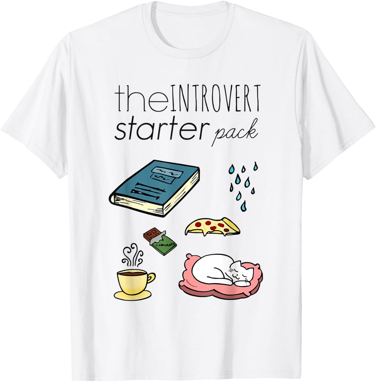 the Introvert Starter Pack: Book, Rain, Chocolate, Cat... T-Shirt - T-Shirt | White