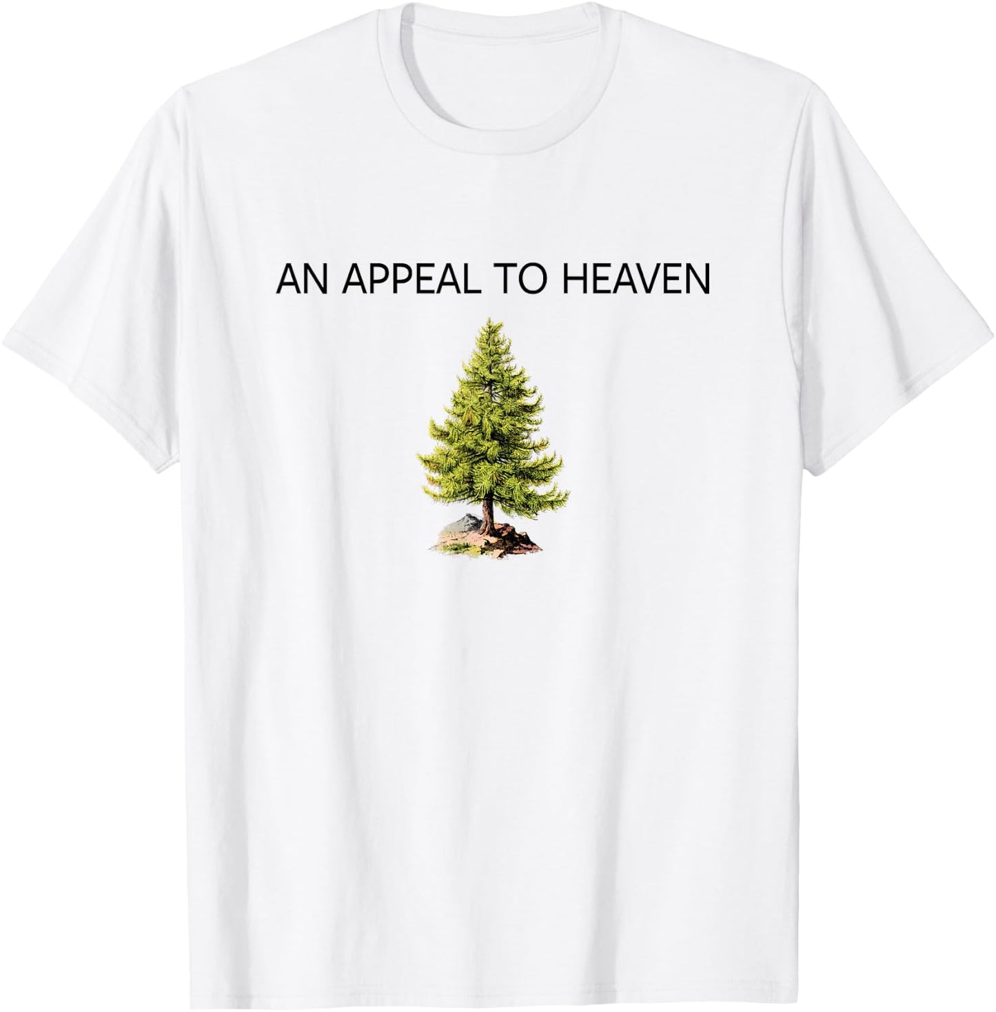 Appeal to Heaven Pine Tree Flag Shirt T-Shirt - T-Shirt | White