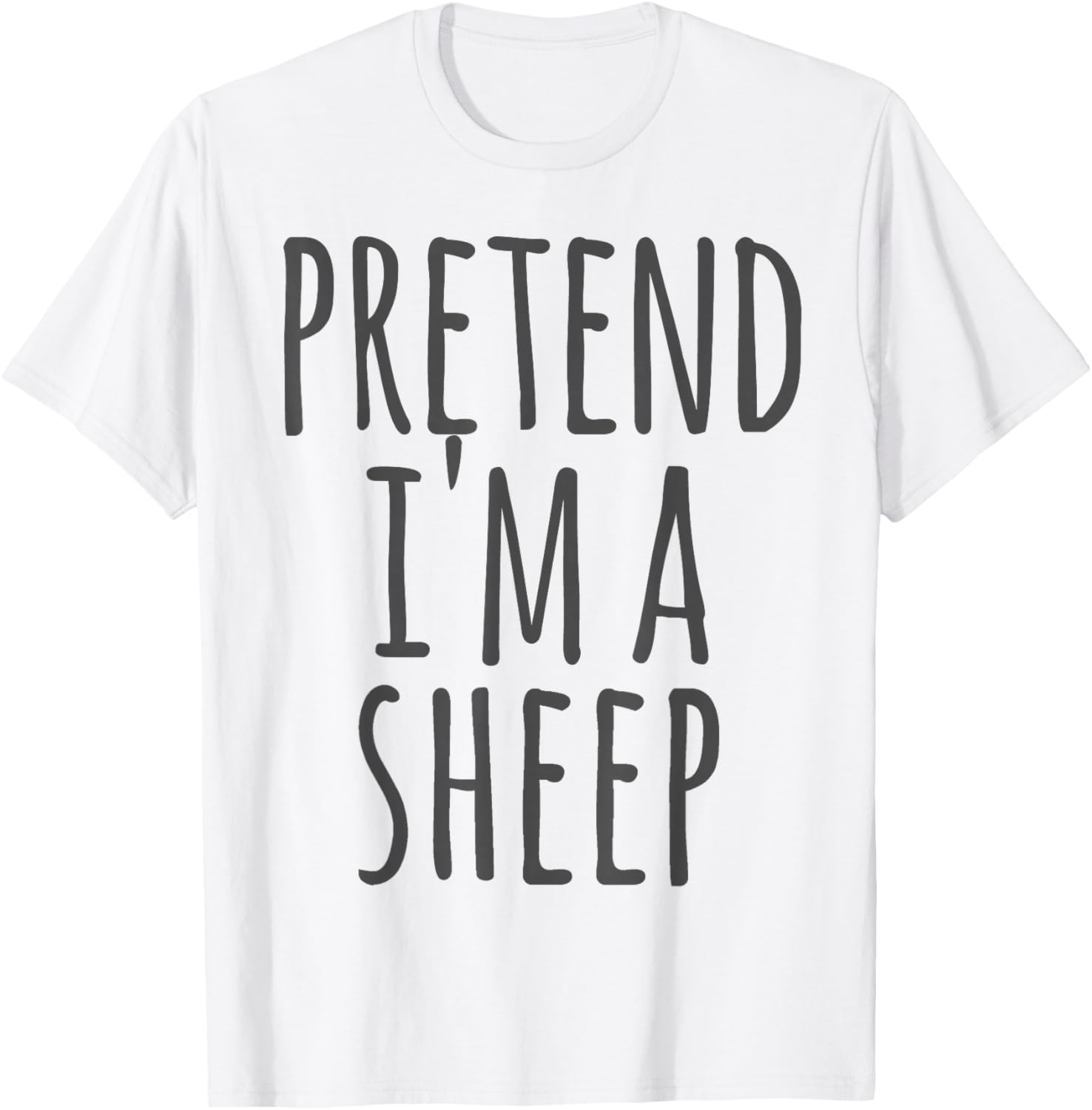 Sheep - Halloween Funny Costume Pretend I'm A T-Shirt - T-Shirt | White