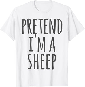 Sheep - Halloween Funny Costume Pretend I'm A T-Shirt - T-Shirt | White