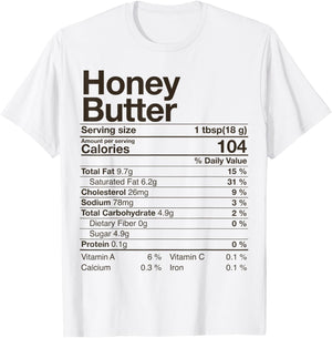 Honey Butter Nutrition Facts Thanksgiving Gifts Turkey Day T-Shirt - T-Shirt | White
