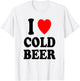 I Heart (Love) Cold Beer Relaxing Party Gathering Refreshing T-Shirt - T-Shirt | White