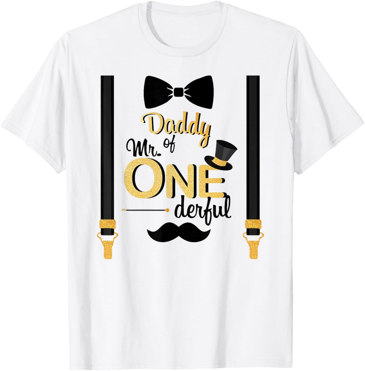 Daddy Of Mr One-derful Party Gold-Black Dad Boy 1st Birthday T-Shirt - T-Shirt | White
